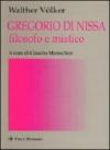 Gregorio di Nissa filosofo e mistico