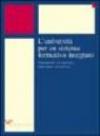 L'università per un sistema formativo integrato. Fondamenti, connessioni, esperienze, prospettive