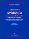 La filosofia di Aristobulo e i suoi nessi con il «De mundo» attribuito ad Aristotele. Con due appendici contenenti i frammenti di Aristobulo