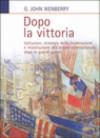 Dopo la vittoria. Istituzioni, strategie della moderazione e ricostruzione dell'ordine internazionale dopo le grandi guerre