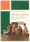 Scuola e nazione. Maestri e istruzione popolare nella costruzione dello Stato unitario (1848-1861)