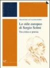 Lo stile europeo di Sergio Solmi. Tra critica e poesia