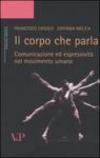 Il corpo che parla. Comunicazione ed espressività nel movimento umano