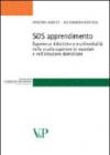 SOS apprendimento. Esperienze didattiche e multimedialità nella scuola superiore in ospedale e nell'istruzione domiciliare