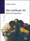 Una verità per me. Itinerari kierkegaardiani