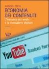 Economia dei contenuti. L'industria dei media e la rivoluzione digitale