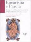 Eucaristia e Parola. Testi per le celebrazioni eucaristiche. Tempo ordinario Anno C (seconda parte)