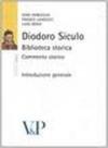 Diodoro siculo. Introduzione generale. Biblioteca storica. Commento storico