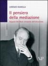 Il pensiero della mediazione. Augusto Del Noce interprete dell'attualismo