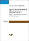 Equivalenze letterarie e comunicative. Tradurre il testo narrativo e comunicativo dall'inglese all'italiano