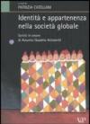 Identità e appartenenza nella società globale. Scritti in onore di Assunto Quadrio Aristarchi