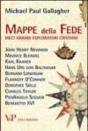 Mappe della fede. Dieci grandi esploratori cristiani