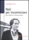 Nati per incominciare. Vita e politica in Hannah Arendt