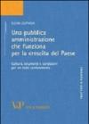 Una pubblica amministrazione che funziona per la crescita del paese. Cultura, strumenti e condizioni per un reale cambiamento