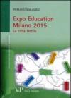 Expo Education Milano 2015. La città fertile