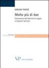 Molto più di due. Costruzione dell'identità di coppia e relazioni familiari