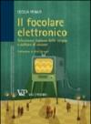 Il focolare elettronico. Televisione italiana delle origini e culture di visione