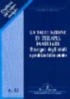 La valutazione in terapia familiare. Rassegna degli studi e problemi di metodo