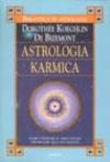 Astrologia karmica. Come utilizzare il tema natale per risalire alle vite passate