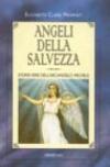 Angeli della salvezza. Storie vere dell'Arcangelo Michele