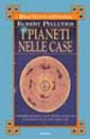 I pianeti delle case