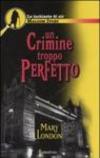Un crimine troppo perfetto. Le inchieste di sir Malcom Ivory
