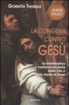 Congiura contro Gesù (La)