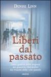 Liberi dal passato