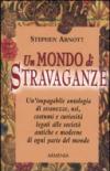Un mondo di stravaganze