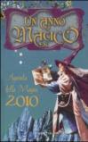 Un anno magico. Agenda della magia 2010
