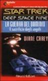 Star Trek deep space nine. La guerra del dominio. Il sacrificio degli angeli