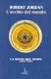 L'occhio del mondo. La ruota del tempo: 1