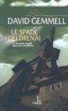 Le spade dei Drenai. La saga dei Drenai