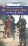 Grande caccia. La ruota del tempo (La). Vol. 2