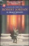 Il drago rinato. La ruota del tempo: 3