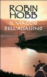 Il viaggio dell'assassino. Trilogia dei Lungavista: 3