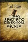 Il libro segreto del Signore Oscuro (Fanucci Narrativa)