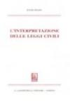 L'interpretazione delle leggi civili