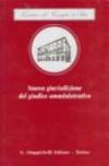 Nuova giurisdizione del giudice amministrativo. Atti del Seminario di studi (Roma, 25-27 marzo 1999)