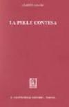 La pelle contesa