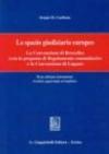 Lo spazio giudiziario europeo. La convenzione di Bruxelles (con la proposta di regolamento comunitario) e la convenzione di Lugano