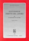 Istituzioni di diritto del lavoro. Vol. 2: Il rapporto di lavoro.