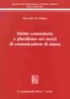 Diritto comunitario e pluralismo nei mezzi di comunicazione di massa