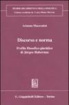 Discorso e norma. Profilo filosofico-giuridico di Jürgen Habermas