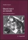 Questo non è un manuale. Percorsi di filosofia del diritto: 1