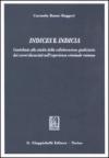 Indices e indicia. Contributo alla studio della collaborazione giudiziaria dei correi dissociati nell'esperienza criminale romana