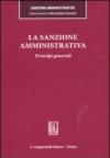 La sanzione amministrativa. Principi generali