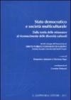 Stato democratico e società multiculturale. Dalla tutela delle minoranze al riconoscimento delle diversità culturali