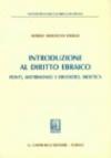 Introduzione al diritto ebraico. Fonti, matrimonio e divorzio, bioetica