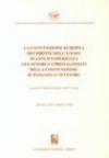 La convenzione europea dei diritti dell'uomo: 50 anni d'esperienza. Gli attori e i protagonisti della convenzione: il passato, l'avvenire